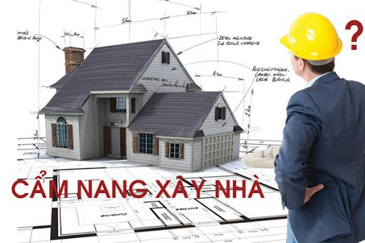 Cẩm nang: Hướng dẫn bạn quy trình xây nhà từ A đến Z