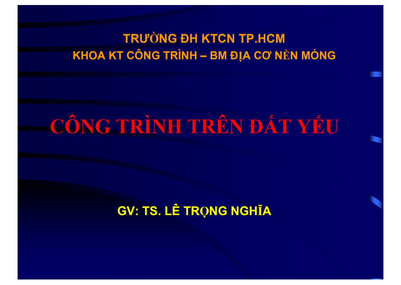 1551491398congtrinhtrendatyeu Công trình trên đất yếu