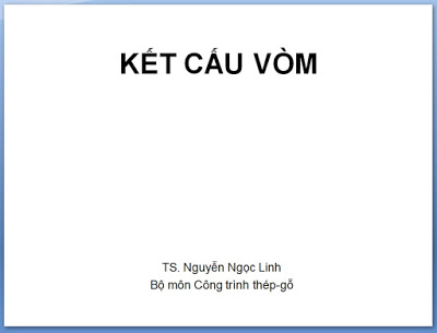 Kết cấu vòm - Nhà nhịp lớn