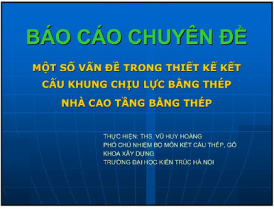 Một số vấn đề trong thiết kế kết cấu khung chịu lực bằng thép - Vũ Huy Hoàng