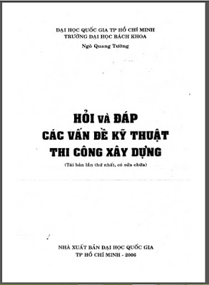 Hỏi và đáp các vấn đề Kỹ Thuật Thi Công Xây Dựng - Ngô Quang Tường