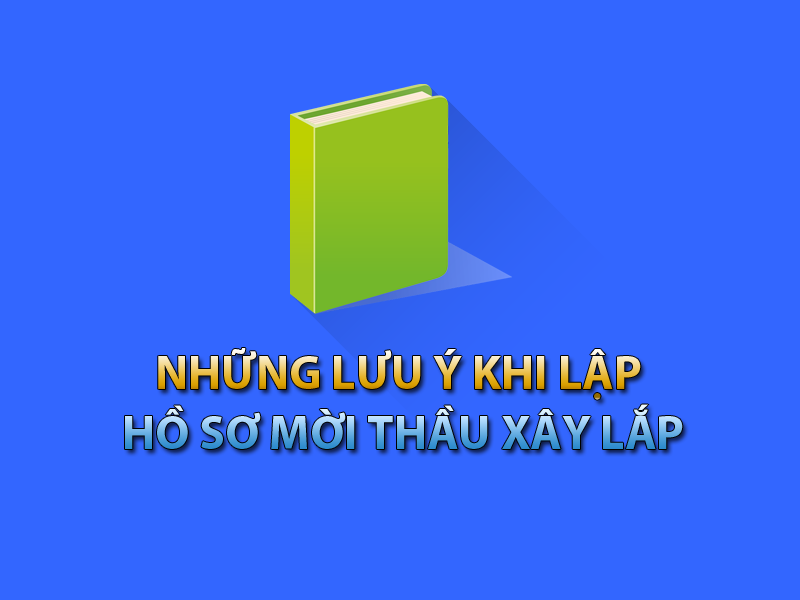 Hợp đồng tư vấn Lập hồ sơ mời thầu và đánh giá hồ sơ dự thầu