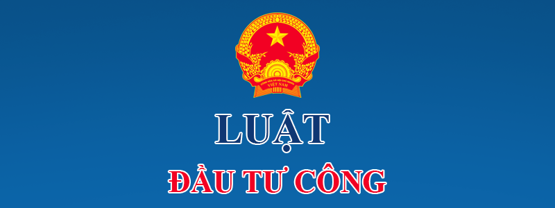 Luật đầu tư công 2014 số 49/2014/QH13 mới nhất năm 2021