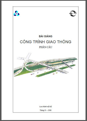 Bài giảng công trình giao thông phần cầu – Ts. Lê Bá Khanh