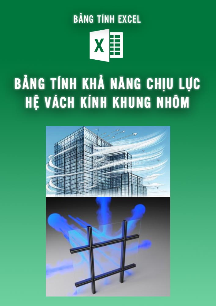 Bảng tính khả năng chịu lực hệ vách kính khung nhôm (BTKC0097)