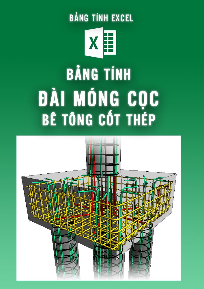 Bảng tính đài móng cọc bê tông cốt thép (BTKC0099)