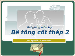 Bài giảng Kết cấu Bê tông cốt thép 2