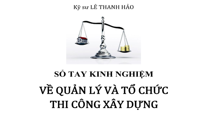 [Sách] Sổ tay kinh nghiệm về quản lý và tổ chức thi công xây dựng