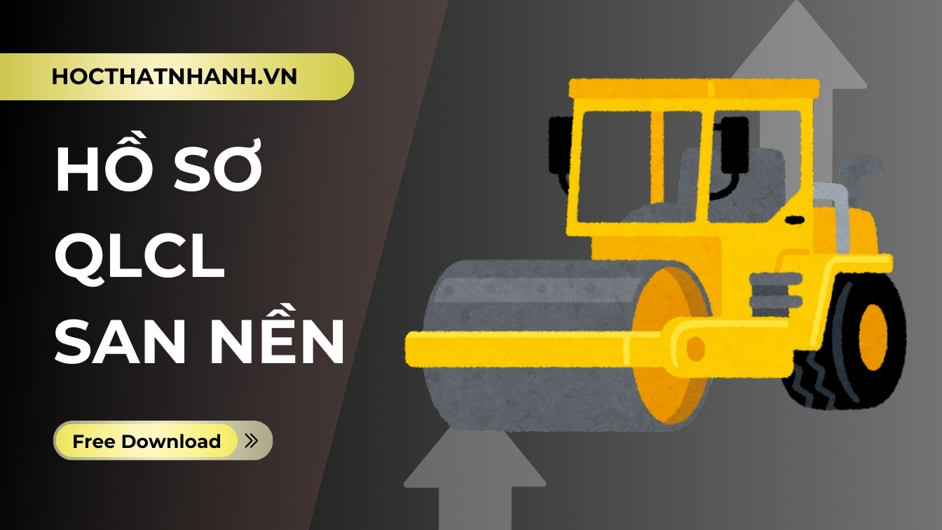 Hồ sơ quản lý chất lượng san nền